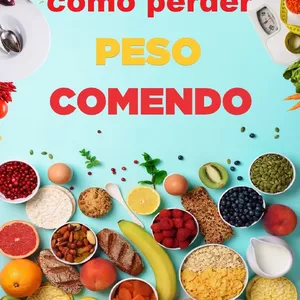 Imagem de capa para o Ebook Como Perder Peso Comendo 