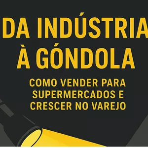 Imagem do curso Da Indústria a Gôndola - Como Vender para Supermercados e Crescer no Varejo