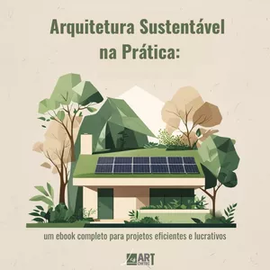 Imagem de capa para o Ebook Arquitetura Sustentável na Prática: Guia Completo para Projetos Eficientes e Lucrativo