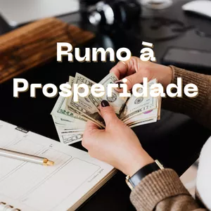 Imagem de capa para o Ebook Rumo a prosperidade 