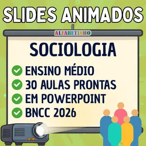 Imagem do curso SLIDES ANIMADOS - SOCIOLOGIA - ENSINO MÉDIO - BNCC 2026