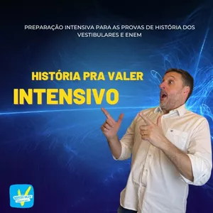 Imagem de capa para o Curso online INTENSIVO HISTÓRIA PRA VALER