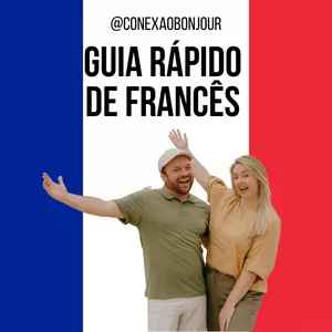 Imagem de capa para o Curso online Guia Rápido de Francês (@conexaobonjour)