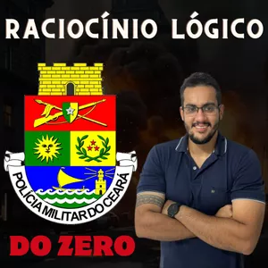 Imagem de capa para o Curso online RACIOCÍNIO LÓGICO MATEMÁTICO PARA PMCE - POLÍCIA MILITAR DO CEARÁ
