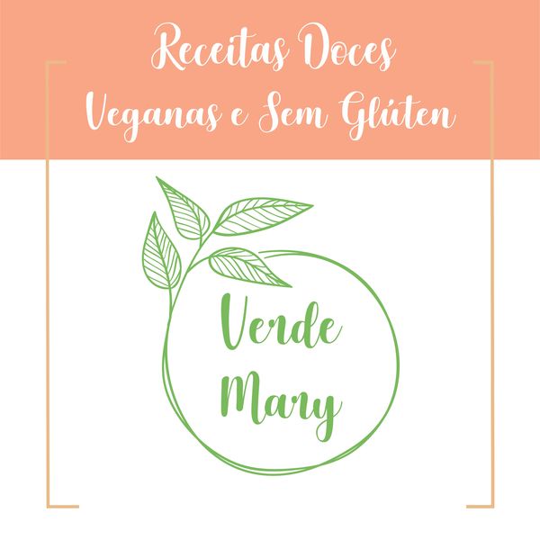 Receitas Doces Veganos E Sem Glúten Verde Mary Learn A New Skill Ebooks Or Documents Hotmart