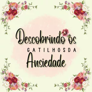 Imagem de capa para o Serviço online Descobrindo os Gatilhos da Ansiedade