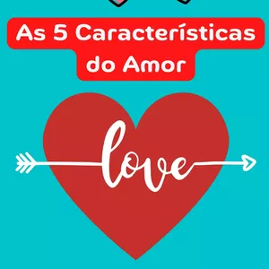 Imagem de capa para o Ebook As 5 Características do Amor