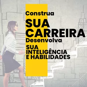Imagem do curso Construa sua carreira e desenvolva sua inteligência e habilidades