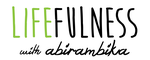 Lifefulness with Abirambika