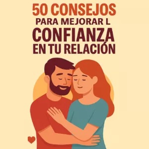 Imagen de portada para Curso online Ebook de 50 Consejos para Mejorar la Confianza en tu  Relación 🔑💖