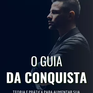 Imagem de capa para o Ebook Guia da Conquista: desenvolva confiança e conexões autênticas