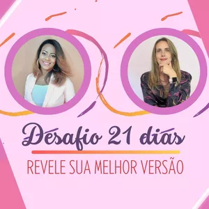 Imagem de capa para o Curso online Desafio - Revele sua Melhor Versão em 21 dias