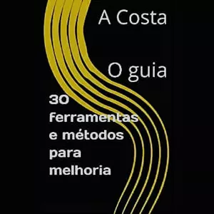 Imagem de capa para o Ebook eBook 30 Ferramentas e Métodos para Melhoria