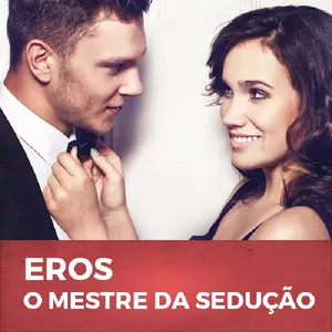 Imagem de capa para o Curso online Eros - O Mestre da Sedução