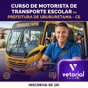 Imagem do curso CURSO PARA O CARGO DE MOTORISTA DE TRANSPORTE ESCOLAR DA PREFEITURA DE URUBURETAMA -CE