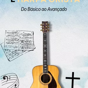 Imagem de capa para o Ebook Violão Gospel e Harpa Cristã: Do Básico ao Avançado