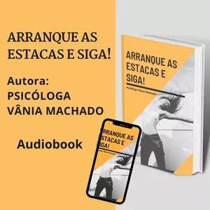Imagem de capa para o Curso online Arranque as Estacas e Siga! (audiobook)