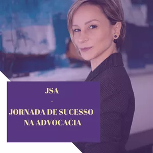 Imagem de capa para o Curso online JSA - Jornada de Sucesso na Advocacia