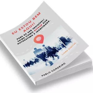 Imagem de capa para o Ebook LIVRO DIGITAL. EU ESTOU BEM AQUI - Autoestima e Identidade.