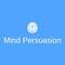 Mind Persuasion