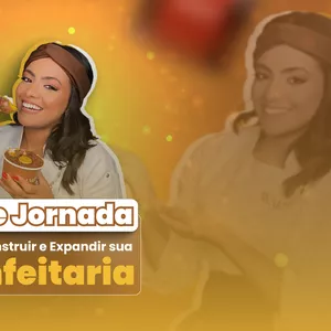Imagem do curso Doce Jornada: Como construir e expandir a sua confeitaria 