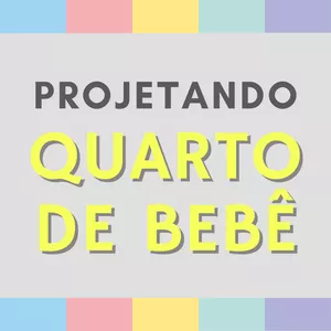 Imagem de capa para o Curso online Projetando Quarto de Bebê