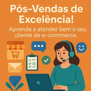 Imagem de Pós-Vendas de Excelência no E-commerce criado por Renata Lopes na hotmart