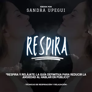 Imagen de portada para Ebook RESPIRA, técnicas de respiración y relajación para hablar en público