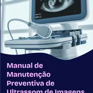 Imagem de capa para o Ebook Manual de preventiva em aparelhos de ultrassom de imagens 