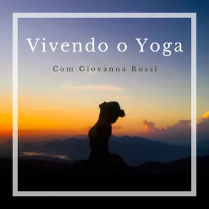 Imagem de capa para o Curso online Vivendo o Yoga com Giovanna Rossi