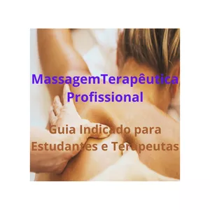 Imagem de capa para o Ebook Massagem Terapêutica Profissional - Inclui Técnicas de Respiração para Relaxamento - Guia Indicado para Estudantes e Terapeutas 