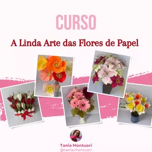 Imagem de capa para o Curso online A LINDA ARTE DAS FLORES DE PAPEL