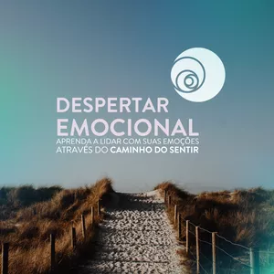 Imagem de capa para o Curso online  Despertar Emocional - Aprenda a lidar com suas emoções através do caminho do sentir