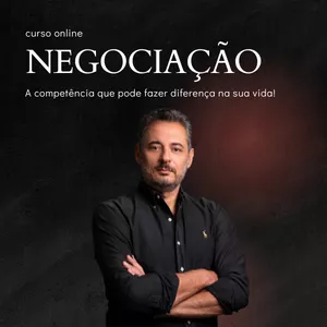 NEGOCIAÇÃO - A competência que pode fazer diferença na sua vida! por Renato Berton