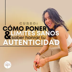 Imagen de portada para Curso online Cómo Poner Límites Sanos y Saber Honrar tu Autenticidad 