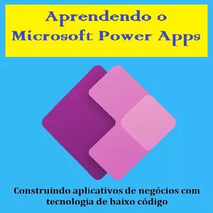 Imagem de capa para o Ebook Aprendendo o Microsoft Power Apps Construindo aplicativos de negócios com tecnologia de baixo código
