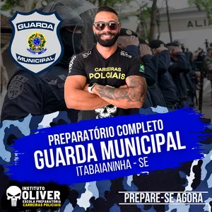 Imagem do curso 👮‍♂️ Preparatório Completo GUARDA MUNICIPAL de ITABAIANINHA - SE 👮‍♂️ GCM - Instituto Óliver