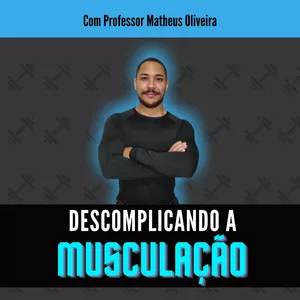 Imagem de capa para o Curso online Descomplicando a Musculação