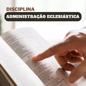 Imagem de capa para o Ebook CURSO TEOLÓGICO EM ADMINISTRAÇÃO ECLESIÁSTICA