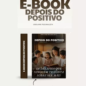 Imagem de capa para o Ebook E-BOOK - DEPOIS DO POSITIVO - OS DESAFIOS QUE NINGUÉM TE CONTA SOBRE SER MÃE
