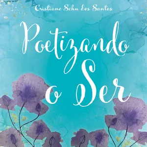 Imagem de capa para o Ebook Poetizando o Ser