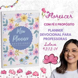 Imagem de capa para o Curso online Planner Devocional Para Professoras 2025 – Florescer + Brinde