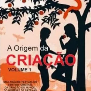 Imagem de capa para o Ebook A Origem da Criação do Mundo, do Homem e de Satanás
