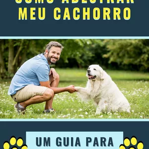 Imagem de capa para o Ebook COMO ADESTRAR MEU CACHORRO