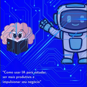 Imagem de capa para o Ebook Aprenda 10x Mais Rápido com Inteligência Artificial