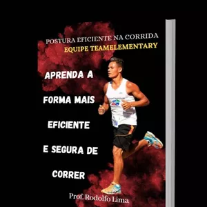 Imagem de capa para o Ebook E-BOOK POSTURA EFICIENTE NA CORRIDA EQUIPE TEAMELEMENTARY