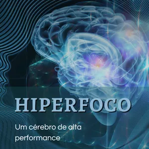 Imagem de capa para o Ebook Hiperfoco - Um cérebro de alta performance