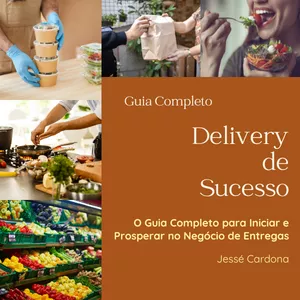 Imagem de capa para o Ebook Guia Completo para Iniciar um Negócio de Delivery de Sucesso