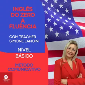 Imagem de capa para o Curso online INGLÊS DO ZERO COM TEACHER SIMONE LANCINI - NÍVEL BÁSICO - MÉTODO COMUNICATIVO