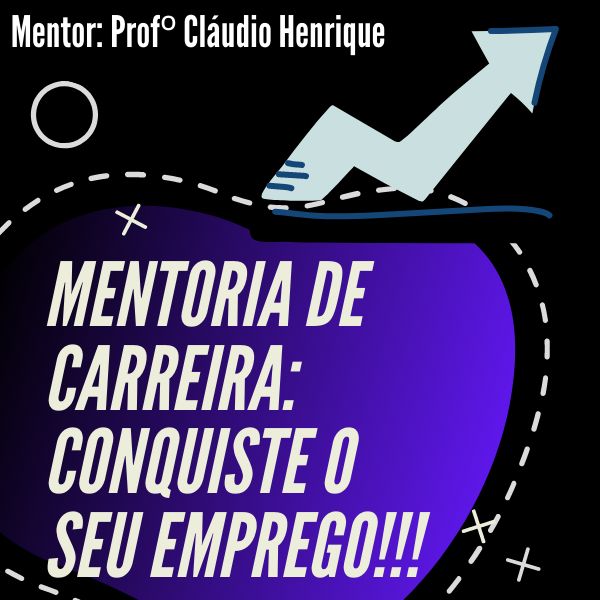 Mentoria de Carreira - Consiga a Vaga de Emprego dos ...
